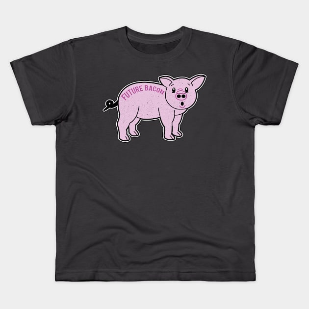 Future Bacon Funny Pig BBQ Joint Gift for Pork Lover product Kids T-Shirt by nikkidawn74